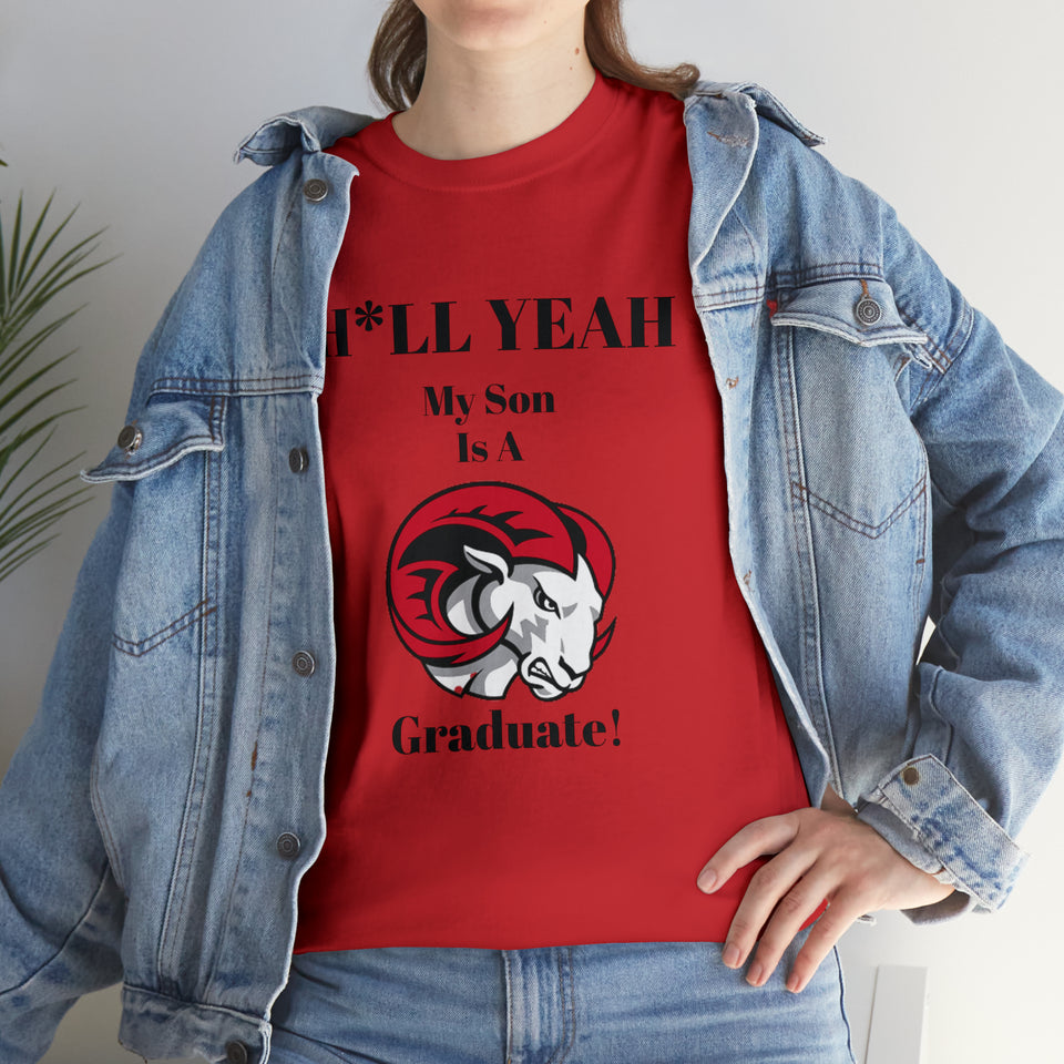 H*LL Yeah My Son Is A Winston - Salem State  Graduate Unisex Heavy Cotton Tee