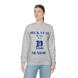 Heck Yeah My Son Is A Duke Senior Unisex Heavy Blend™ Crewneck Sweatshirt