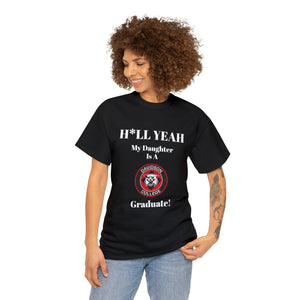 H*LL Yeah My Daughter Is A Davidson Graduate Unisex Heavy Cotton Tee