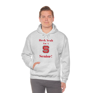 Heck Yeah I'm A NC State Senior Unisex Heavy Blend™ Hooded Sweatshirt