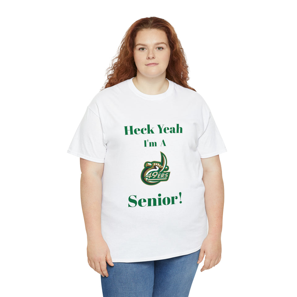 Heck Yeah I'm a UNCC Senior Unisex Heavy Cotton Tee
