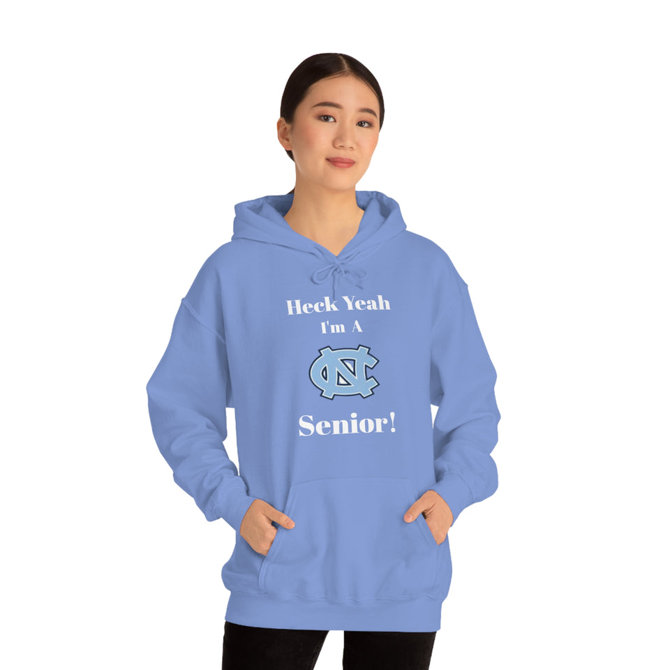 Heck Yeah I'm A Chapel Hill Senior Unisex Heavy Blend™ Hooded Sweatshirt