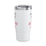 Best Dad Ever Ringneck Tumbler, 20oz