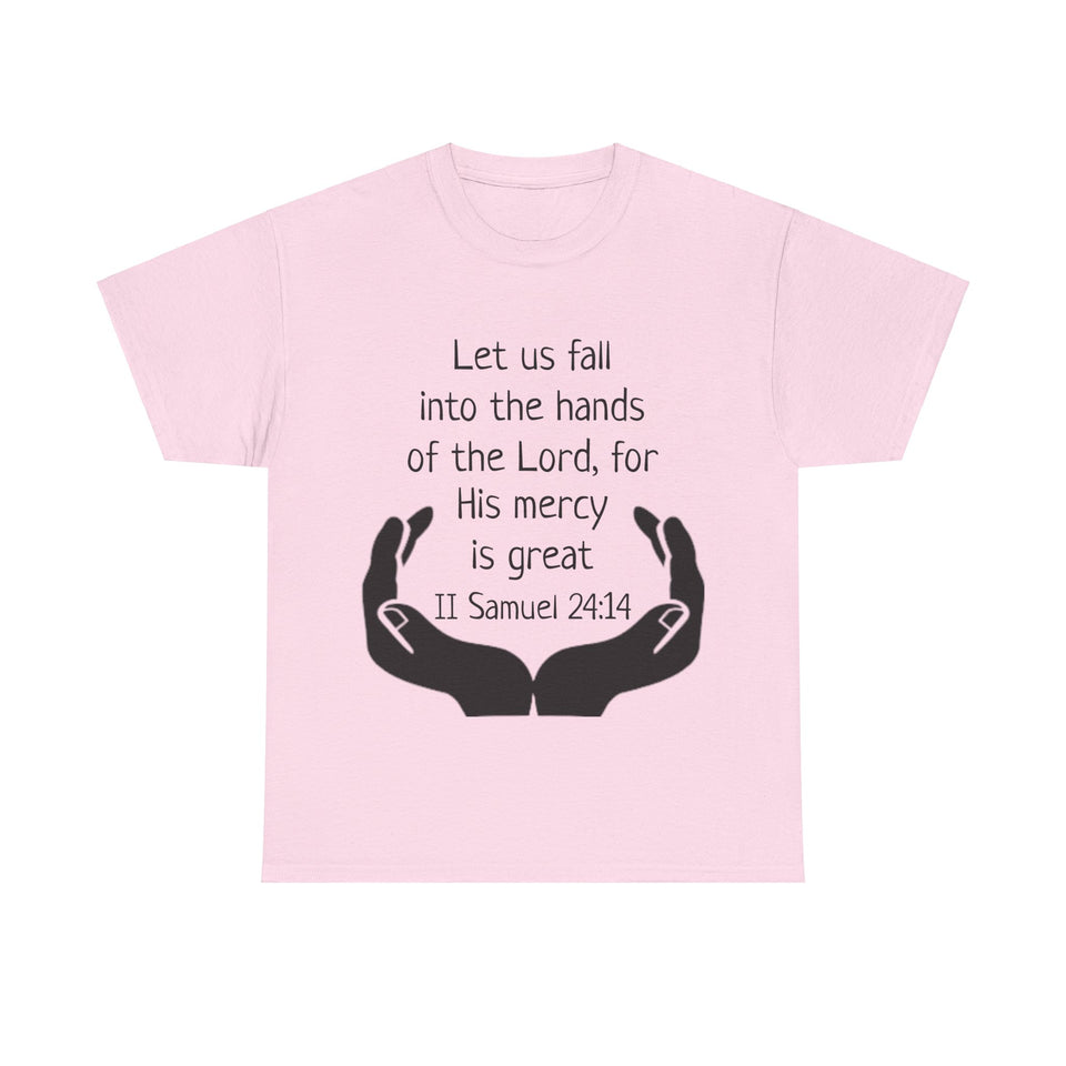 II Samuel 24:14 Unisex Heavy Cotton Tee