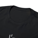 I'm Expensive All The Time Unisex Heavy Cotton Tee