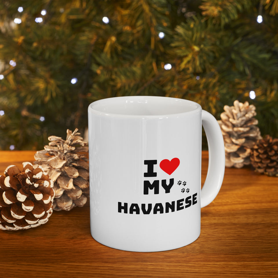 I Love My Havanese Ceramic Mug 11oz