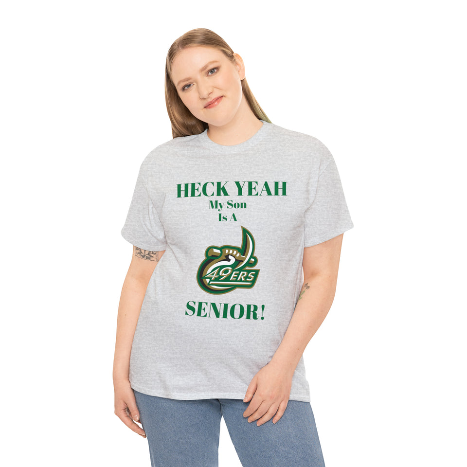 Heck Yeah My Son Is A UNCC Senior Unisex Heavy Cotton Tee