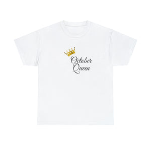October Queen Unisex Heavy Cotton Tee