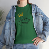 May Queen Unisex Heavy Cotton Tee