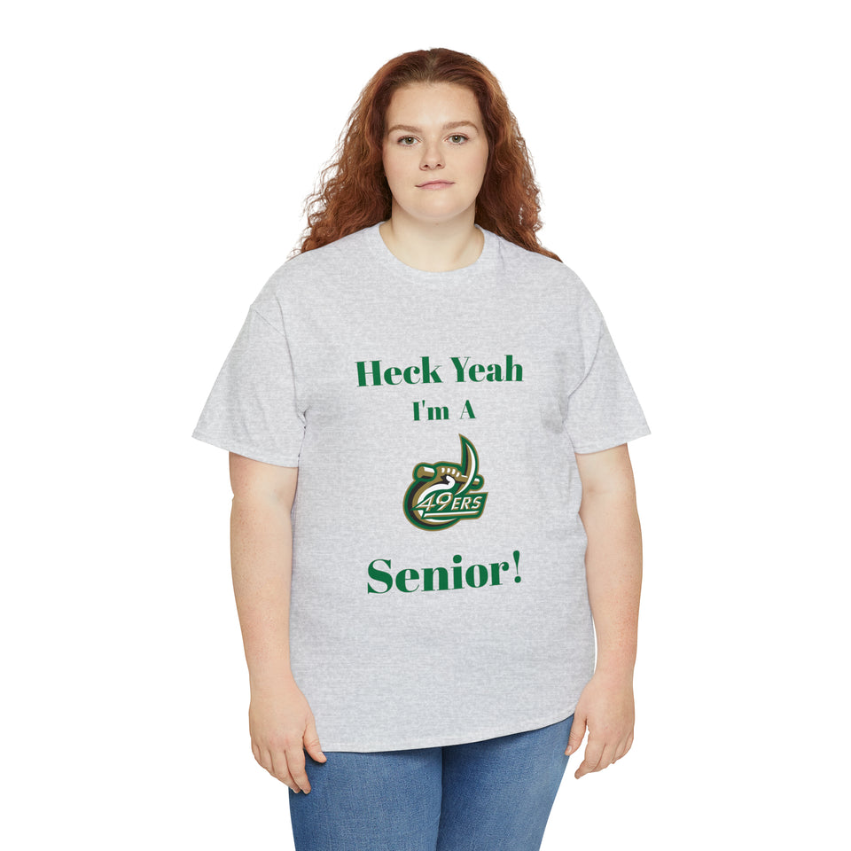 Heck Yeah I'm a UNCC Senior Unisex Heavy Cotton Tee
