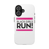 Black Girls Run Tough Phone Cases