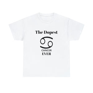 The Dopest Cancer Ever Unisex Heavy Cotton Tee