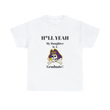 H*llYeah My Daughter Is A East Carolina Graduate Unisex Heavy Cotton Tee
