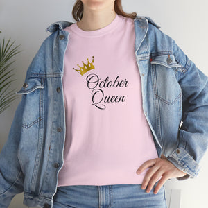 October Queen Unisex Heavy Cotton Tee
