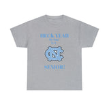 Heck Yeah My Son Is A Chapel Hill Senior Unisex Heavy Cotton Tee