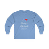 I Love Being A 7th Grade Teacher Ultra Cotton Long Sleeve Tee