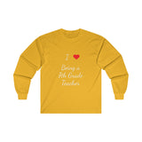 I Love Being A 7th Grade Teacher Ultra Cotton Long Sleeve Tee