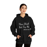 Specialty Thou Shalt Not Try Me Hooded Sweatshirt
