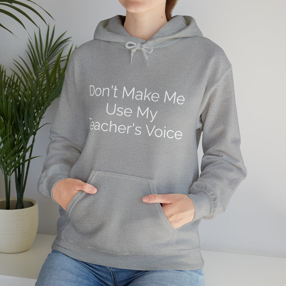 Teacher's Voice Hooded Sweatshirt