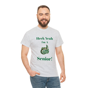 Heck Yeah I'm a UNCC Senior Unisex Heavy Cotton Tee