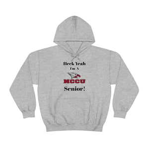 Heck Yeah I'm A NCCU Senior Unisex Heavy Blend™ Hooded Sweatshirt