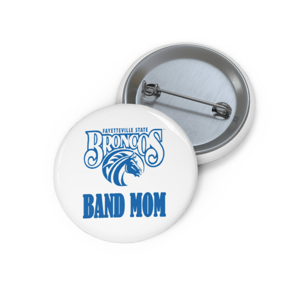 Fayetteville State Band Mom Custom Pin Buttons