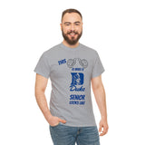 This Is What A Duke Senior Looks Like Unisex Heavy Cotton Tee