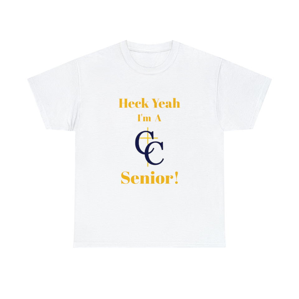 Heck Yeah I'm A Carmel Christian High School Senior Class Of 2024 Unisex Heavy Cotton Tee