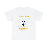 Heck Yeah I'm A Carmel Christian High School Senior Class Of 2024 Unisex Heavy Cotton Tee