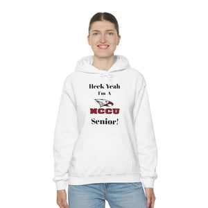 Heck Yeah I'm A NCCU Senior Unisex Heavy Blend™ Hooded Sweatshirt