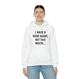 Specialty I Have A Good Heart Hooded Sweatshirt