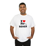 I Love My Boxer Unisex Heavy Cotton Tee