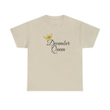 December Queen Unisex Heavy Cotton Tee