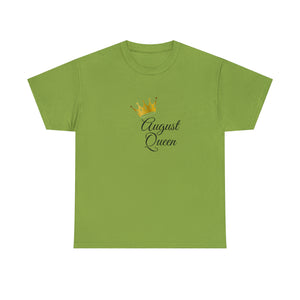 August Queen Unisex Heavy Cotton Tee