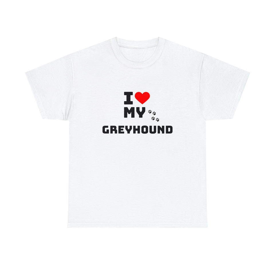 I Love My Greyhound Unisex Heavy Cotton Tee