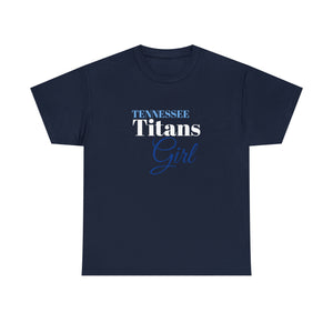 Tennessee Titans Girl Unisex Heavy Cotton Tee