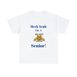 Heck Yeah I'm a NC A&T Senior Unisex Heavy Cotton Tee