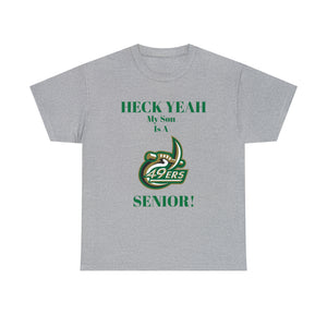 Heck Yeah My Son Is A UNCC Senior Unisex Heavy Cotton Tee