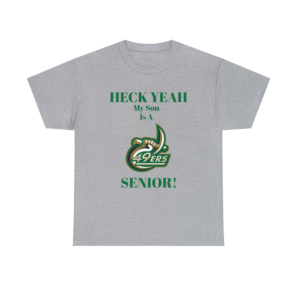 Heck Yeah My Son Is A UNCC Senior Unisex Heavy Cotton Tee
