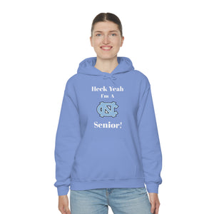 Heck Yeah I'm A Chapel Hill Senior Unisex Heavy Blend™ Hooded Sweatshirt