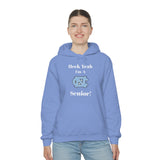 Heck Yeah I'm A Chapel Hill Senior Unisex Heavy Blend™ Hooded Sweatshirt