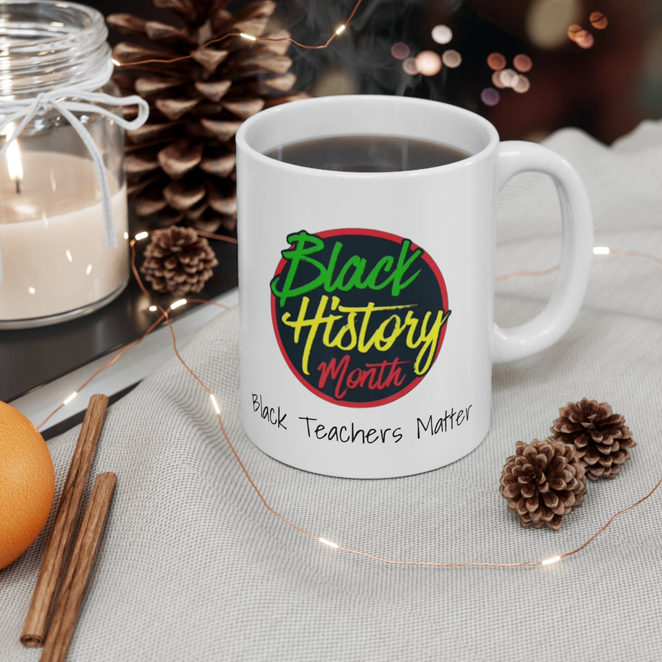 Black Teachers Matter Ceramic Mug 11oz