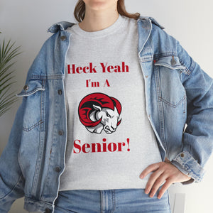 Heck Yeah I'm a WSSU Senior Unisex Heavy Cotton Tee