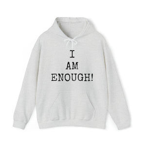 Specialty I Am Enough! Hooded Sweatshirt