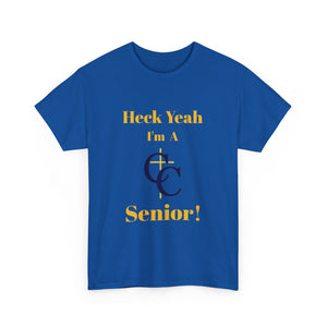 Heck Yeah I'm A Carmel Christian High School Senior Class Of 2025 Unisex Heavy Cotton Tee