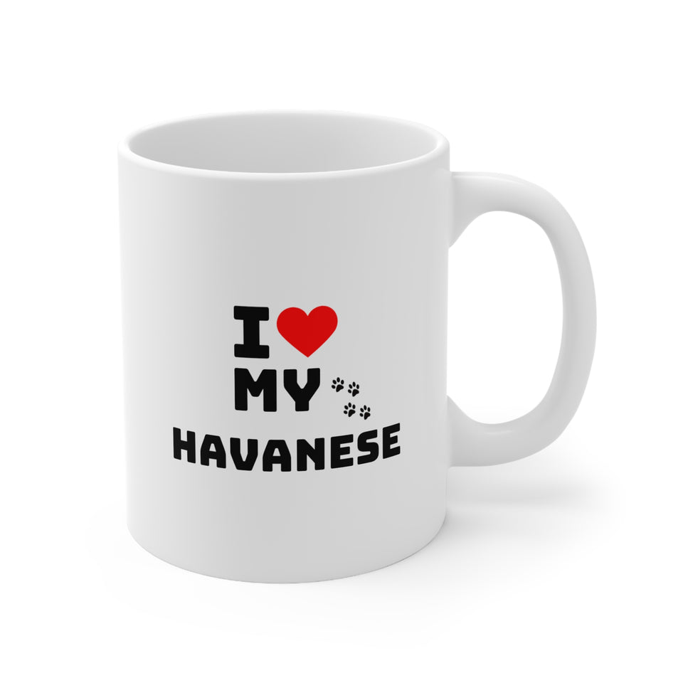 I Love My Havanese Ceramic Mug 11oz