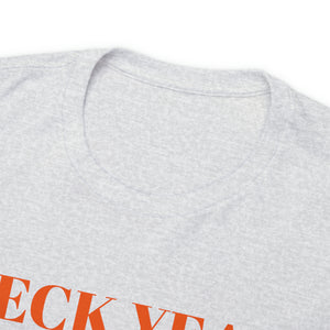 Heck Yeah My Son Is A Clemson Senior Unisex Heavy Cotton Tee