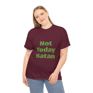 Not Today Satan Unisex Heavy Cotton Tee