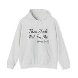 Specialty Thou Shalt Not Try Me Hooded Sweatshirt