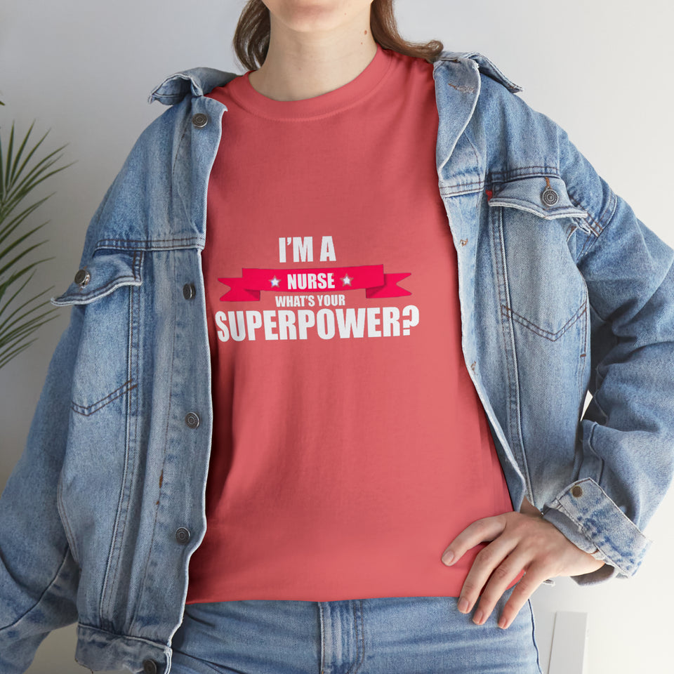 Nurse Superpower Cotton Tee